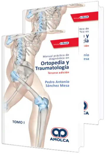 Manual Práctico de Diagnóstico en Ortopedia y Traumatología. 3 Edición