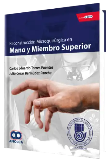 Reconstrucción Microquirúrgica en Mano y Miembro Superior