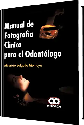 Manual de Fotografía Clínica para el Odontólogo