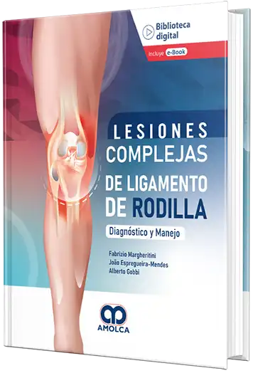 Lesiones complejas de ligamento de rodilla. Diagnóstico y Manejo