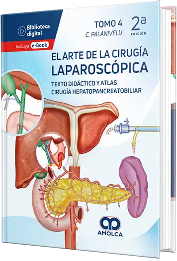 El arte de la cirugía laparoscópica. Texto didáctico y atlas. Tomo 4. 2da Edición.